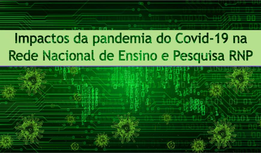 Nota técnica: Os impactos da pandemia da Covid-19 na RNP